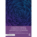 Content-Based Curriculum for Advanced Learners - Paperback