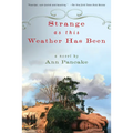 Strange as This Weather Has Been - Paperback
