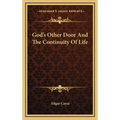 God's Other Door And The Continuity Of Life - Hardcover