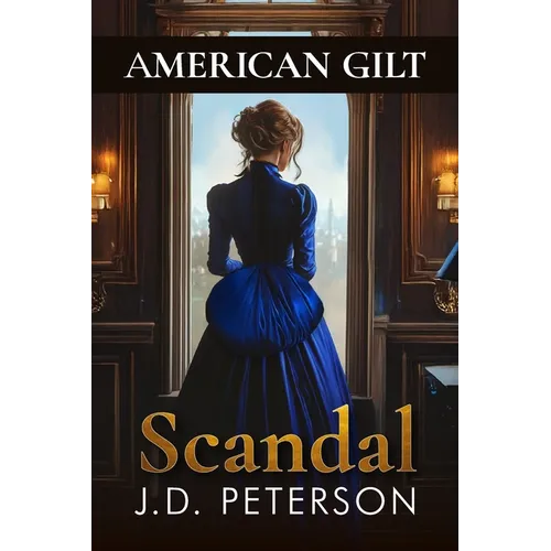 American Gilt: Scandal - Paperback