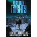 Northern Frights: An Anthology by The Horror Writers of Maine - Paperback