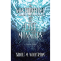 A Misfortune of Lake Monsters - Hardcover