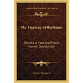The Mystery of the Sexes: Secrets of Past and Future Human Creationism - Paperback