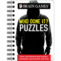 Brain Games - To Go - Who Done It? Puzzles: Uncover Mysteries. Reveal the Culprit - Spiral