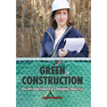 Green Construction: An Introduction to a Changing Industry - Paperback