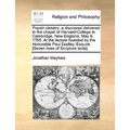 Popish Idolatry: A Discourse Delivered in the Chapel of Harvard-College in Cambridge, New-England, May 8. 1765. at the Lecture Founded - Paperback