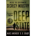 Deep State: Inside the Government Secrecy Industry - Hardcover
