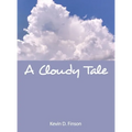 A Cloudy Tale - Hardcover
