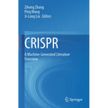 Crispr: A Machine-Generated Literature Overview - Paperback