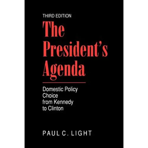 The President's Agenda: Domestic Policy Choice from Kennedy to Clinton - Paperback
