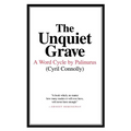 The Unquiet Grave: A Word Cycle by Palinurus - Hardcover