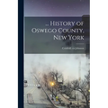 ... History of Oswego County, New York - Paperback