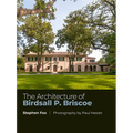The Architecture of Birdsall P. Briscoe: Volume 23 - Hardcover