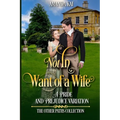 Not In Want of a Wife: A Pride and Prejudice Variation - Paperback