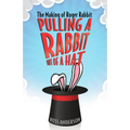 Pulling a Rabbit Out of a Hat: The Making of Roger Rabbit - Paperback