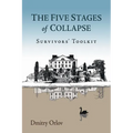 The Five Stages of Collapse: Survivors' Toolkit - Paperback