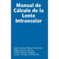 Manual de Cálculo de la Lente Intraocular - Hardcover