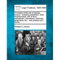 A treatise of the writ of habeas corpus: including jurisdiction, false imprisonment, writ of error, extradiction, mandamus, certiorari, judgments, etc - Paperback