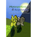 Photosynthesis & Respiration: Poems by Christopher Clauss - Paperback