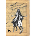 Wheat: The Reminiscences of Porter Rockwell - Paperback