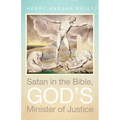 Satan in the Bible, God's Minister of Justice - Hardcover