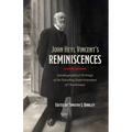 John Heyl Vincent's Reminiscences: Autobiographical Writings of the Founding Superintendent of Chautauqua - Hardcover