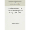 Legislative History of American Immigration Policy, 1798-1965 - Hardcover