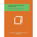Political Reorientation of Japan, V2: September, 1945 to September, 1948 - Paperback