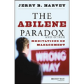 The Abilene Paradox and Other Meditations on Management - Paperback