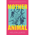 Mother Animal - Hardcover