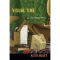 Visual Time: The Image in History - Paperback