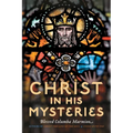 Christ in His Mysteries - Paperback