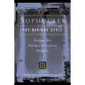 Sophocles, the Oedipus Cycle: Oedipus Rex, Oedipus at Colonus, Antigone - Paperback
