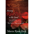 Among Red Poppies in the Sand: Prose and Poetry of Promise and Remembrance, My First Trip to Israel - Paperback