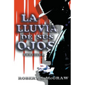 La lluvia de sus ojos - Paperback