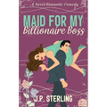 Maid for My Billionaire Boss - Paperback