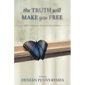 The Truth Will Make You Free - Paperback