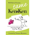 Will Shortz Presents Tame Kenken: 200 Easy Logic Puzzles That Make You Smarter - Paperback