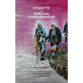 Etiquette of Spiritual Companionship - Paperback
