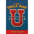 The Uncle Book: Everything You Need to Know to Be a Kid's Favorite Relative - Paperback