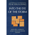 A Handbook of International Peacebuilding: Into the Eye of the Storm - Hardcover