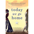 Today We Go Home - Paperback
