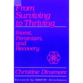 From Surviving to Thriving: Incest, Feminism, and Recovery - Paperback
