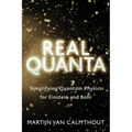 Real Quanta: Simplifying Quantum Physics for Einstein and Bohr - Paperback