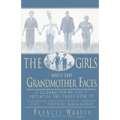 Girls with Grandmother Faces: A Celebration of Life's Potential for Those Over 55 - Paperback