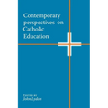 Contemporary Perspectives on Catholic Education - Paperback