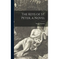 The Keys of St. Peter, a Novel - Hardcover