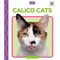 Calico Cats - Library Binding