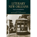Literary New Orleans: Essays and Meditations (Revised) - Paperback