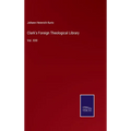 Clark's Foreign Theological Library: Vol. XXII - Hardcover